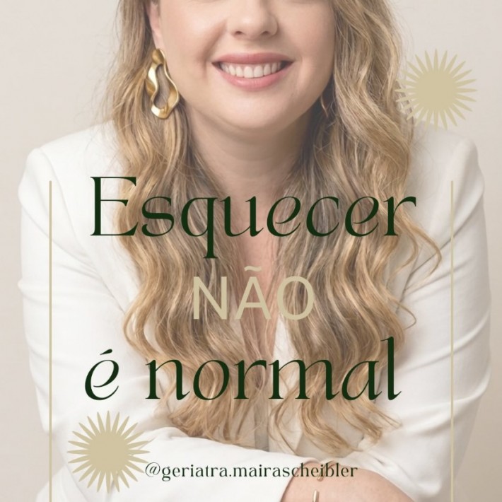 Postagem de Drª Maíra Scheibler – Geriatra