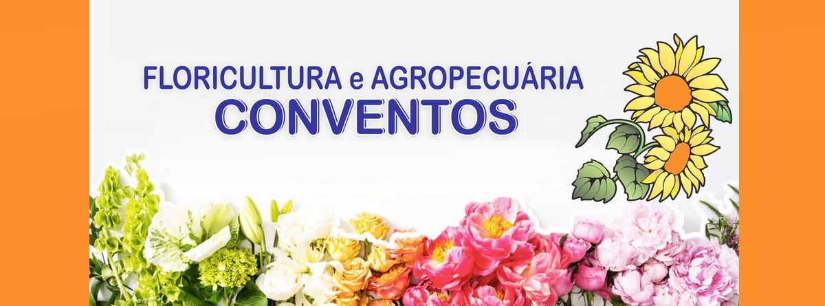 Floricultura e Agropecuária Conventos