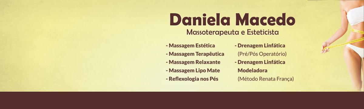 Banner Daniela Macedo – Massagista e Esteticista