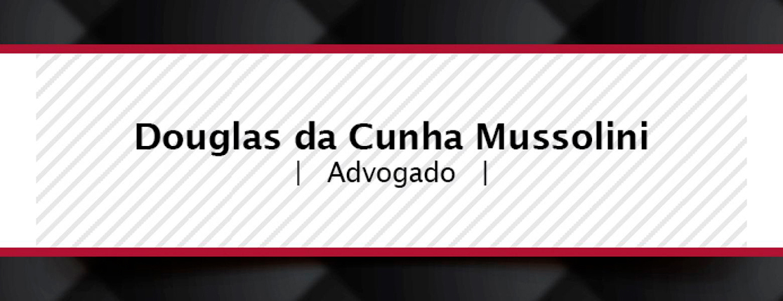Banner Advogado – Dr. Douglas C. Mussolini