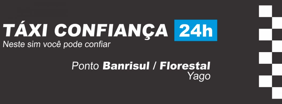 Banner Táxi Confiança – Yago – Lajeado